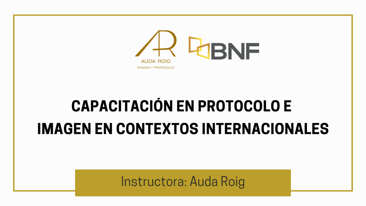Capacitación en Protocolo e Imagen en Contextos Internacionales junto al equipo del Banco Nacional de Fomento